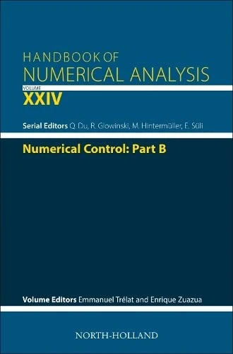 Numerical Control: Part B (Volume 24) (Handbook of Numerical Analysis, Volume 24)