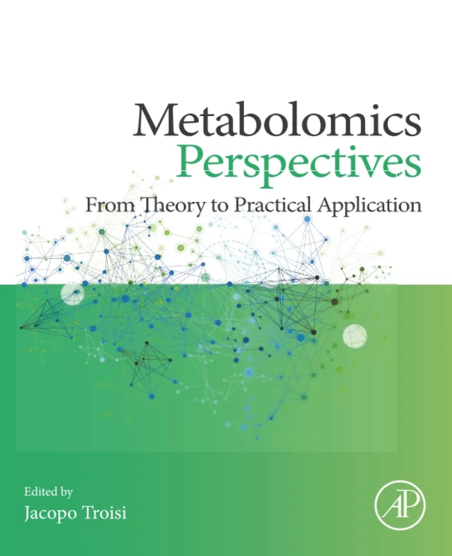 Metabolomics Perspectives: From Theory to Practical Application