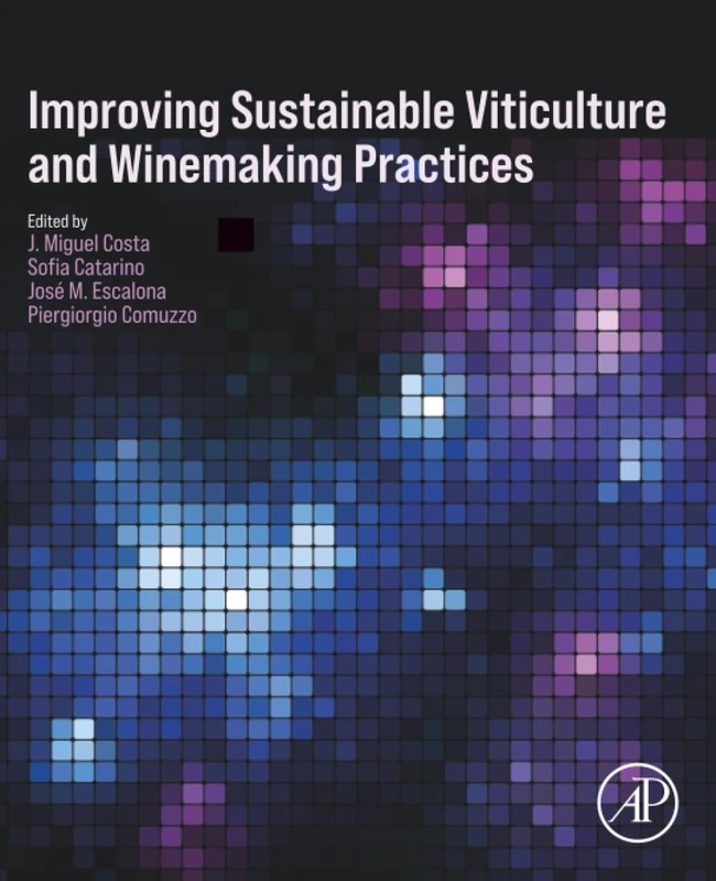 Improving Sustainable Viticulture and Winemaking Practices