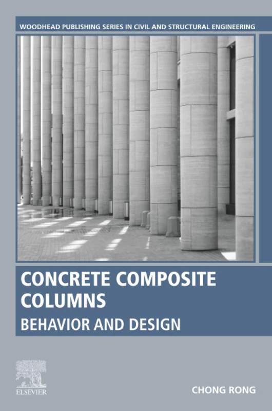 Woodhead Concrete Composite Columns: Behavior and Design Book