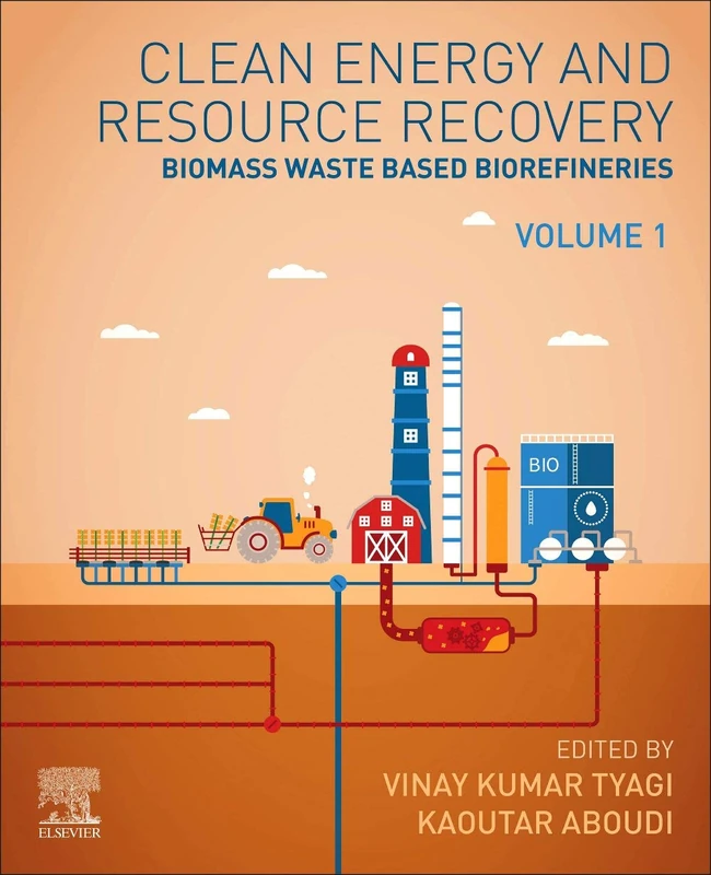 Elsevier Clean Energy and Resources Recovery: Biomass Waste Book