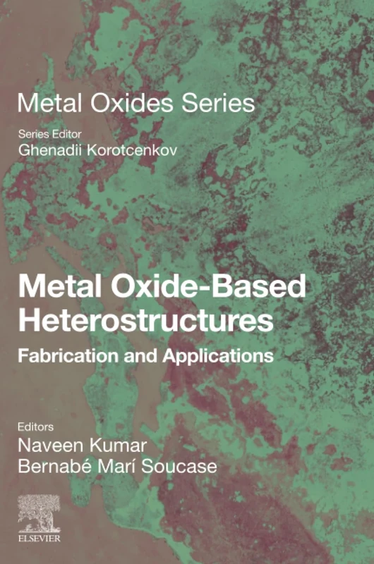 Metal Oxide-Based Heterostructures: Fabrication and Applications