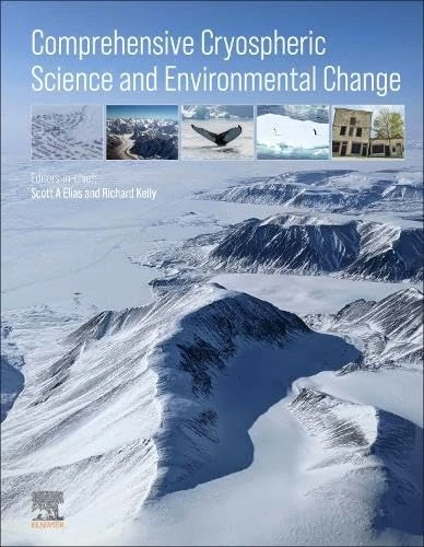 Comprehensive Cryospheric Science and Environmental Change
