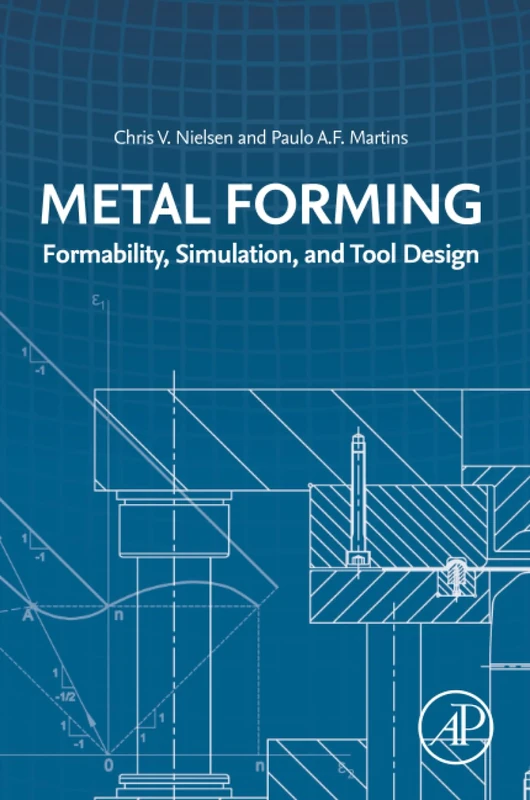 Metal Forming: Formability, Simulation, and Tool Design - Image 1
