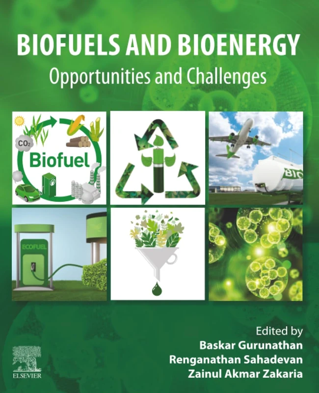 Elsevier Biofuels and Bioenergy: Opportunities and Challenges