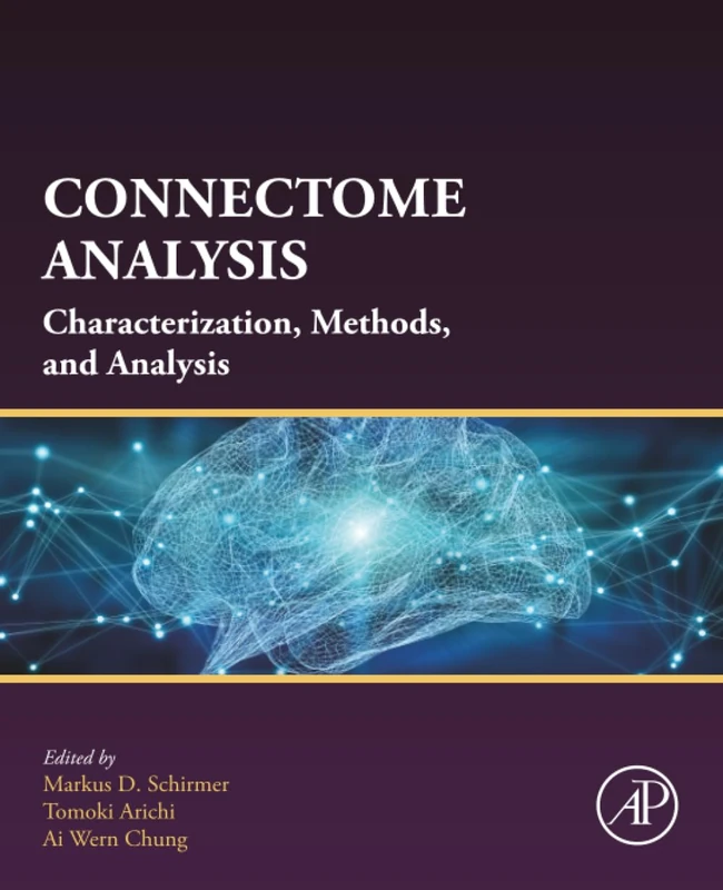 Connectome Analysis: Characterization, Methods, and Analysis