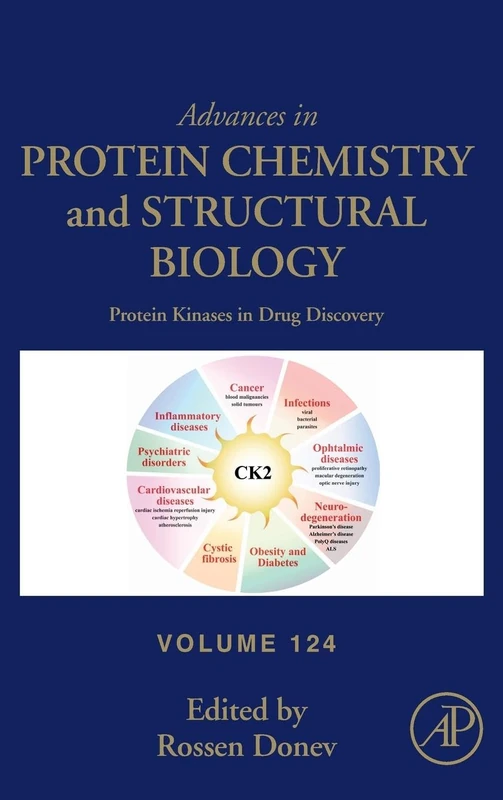 Protein Kinases in Drug Discovery: Volume 124 (Advances in Protein Chemistry and Structural Biology, Volume 124)