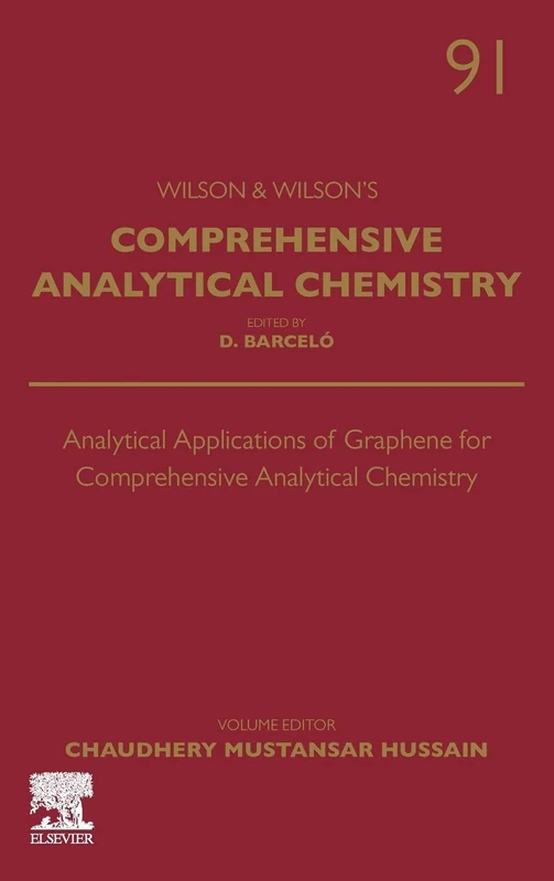 Analytical Applications of Graphene for Comprehensive Analytical Chemistry (Volume 91)
