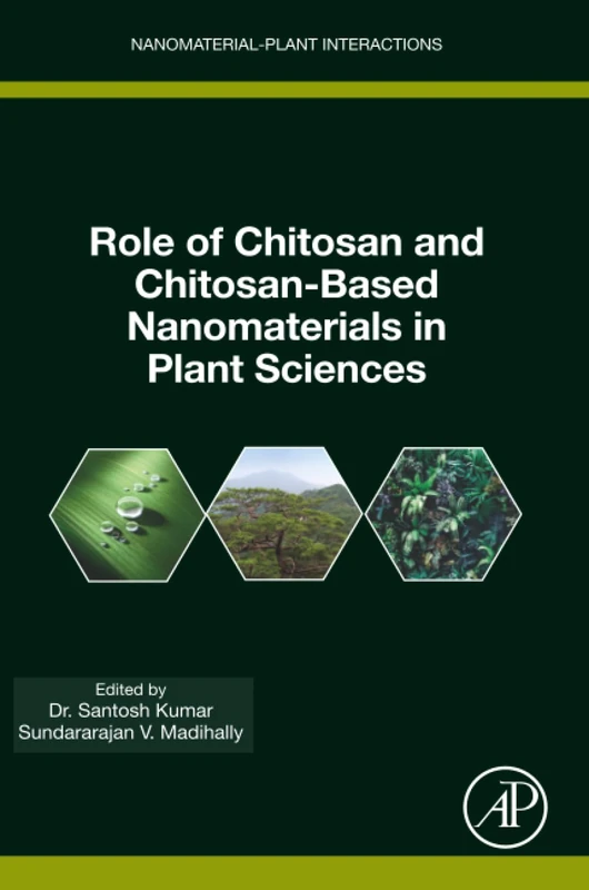 Academic Press: Chitosan and Nanomaterials in Plant Sciences