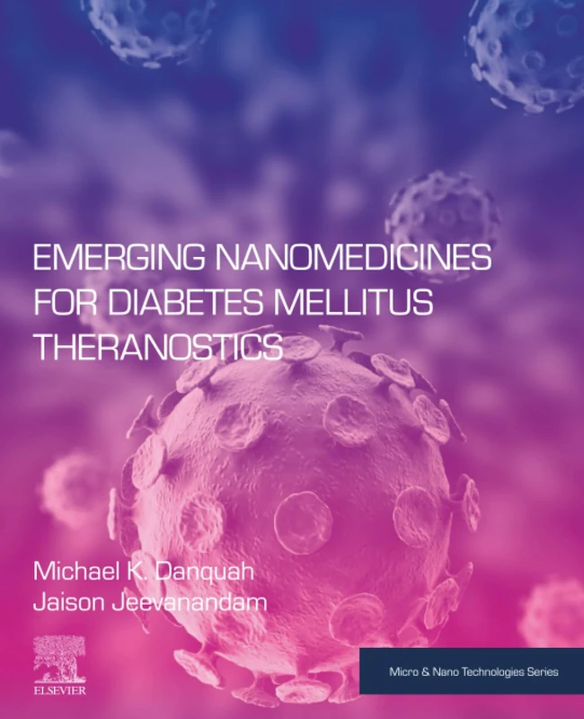 Elsevier Emerging Nanomedicines for Diabetes Mellitus Theranostics