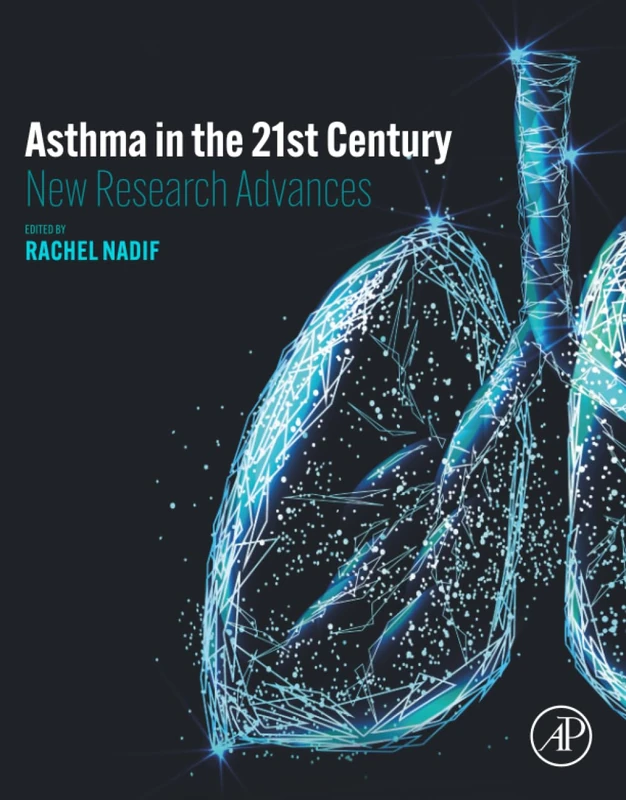 Asthma in the 21st Century: New Research Advances