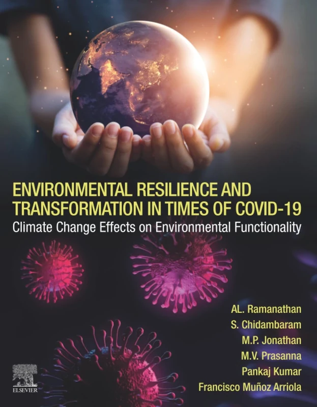 Environmental Resilience and Transformation in times of COVID-19: Climate Change Effects on Environmental Functionality