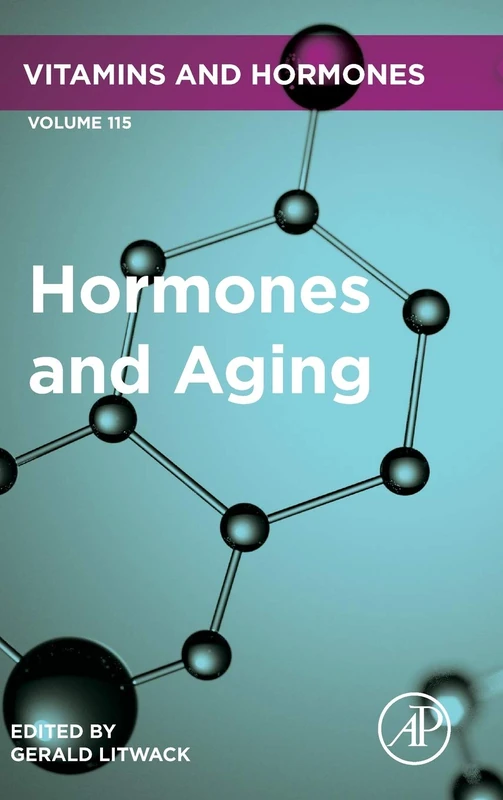 Academic Press Hormones and Aging (Vitamins and Hormones Vol 115)