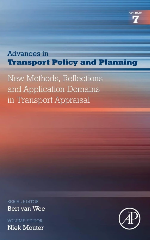 New Methods, Reflections and Application Domains in Transport Appraisal (Volume 7) (Advances in Transport Policy and Planning, Volume 7) - Image 1