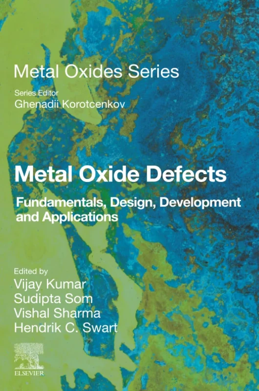 Metal Oxide Defects: Fundamentals, Design, Development and Applications