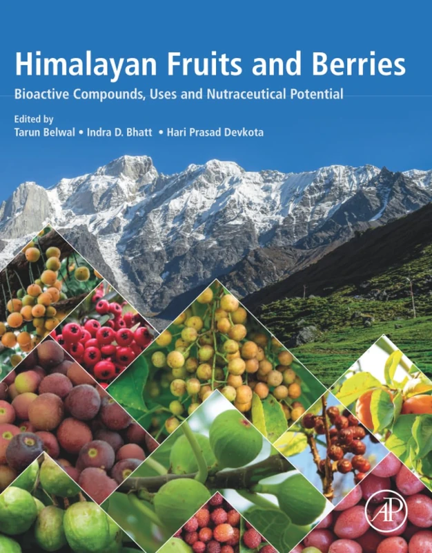 Himalayan Fruits and Berries: Bioactive Compounds, Uses and Nutraceutical Potential