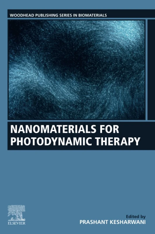 Nanomaterials for Photodynamic Therapy (Woodhead Publishing Series in Biomaterials)