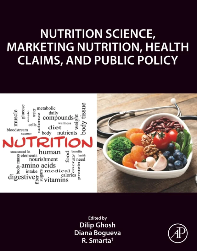 Nutrition Science, Marketing Nutrition, Health Claims, and Public Policy