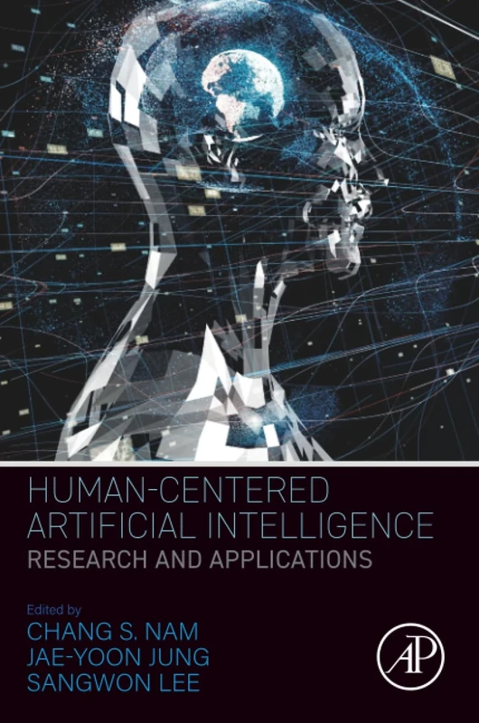 Human-Centered Artificial Intelligence: Research and Applications