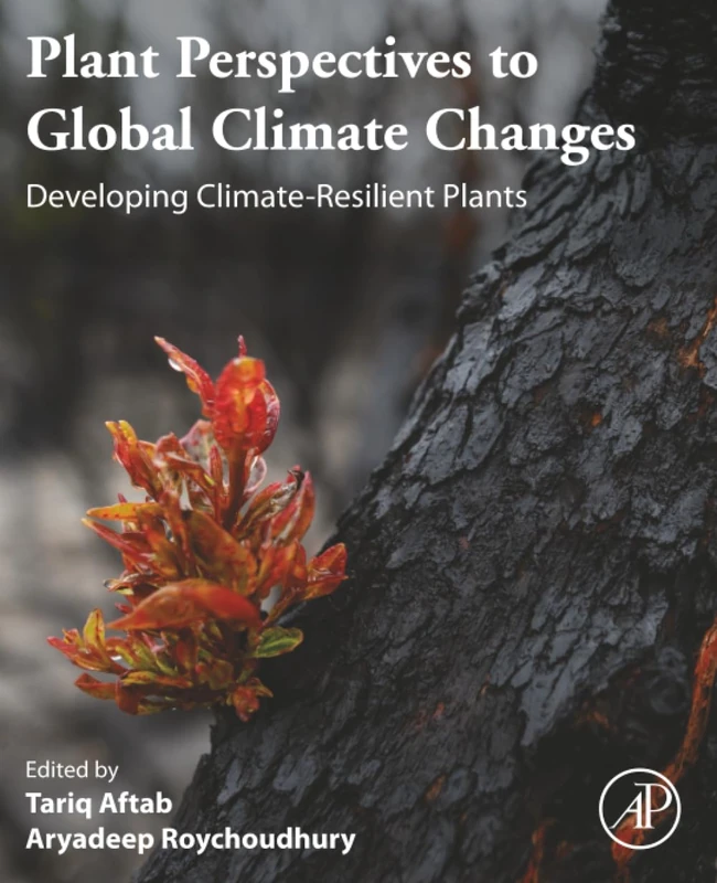 Academic Press - Plant Perspectives to Global Climate Changes