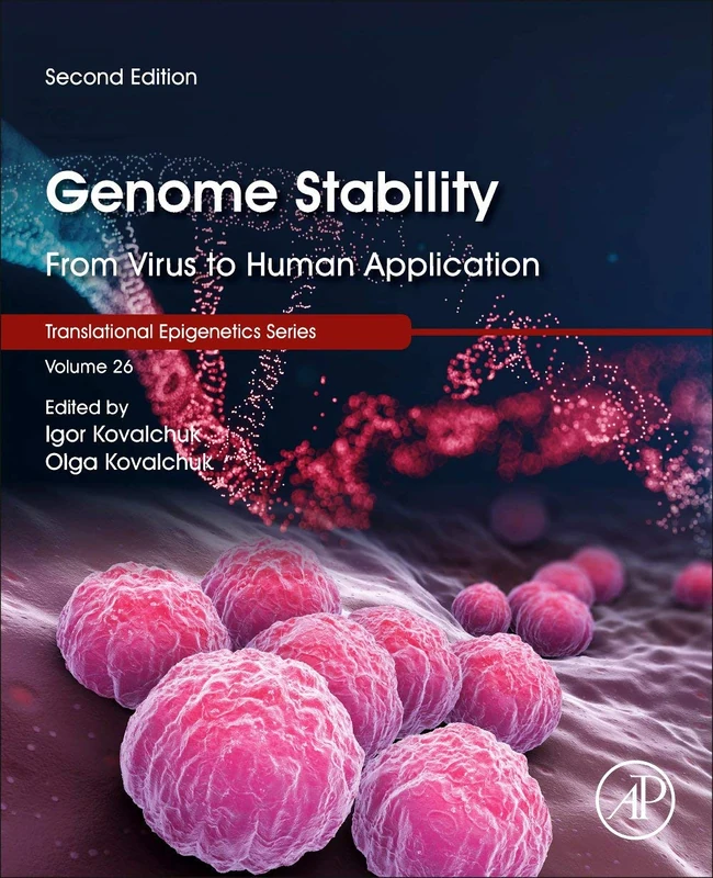 Genome Stability: From Virus to Human Application (Volume 26) (Translational Epigenetics, Volume 26)