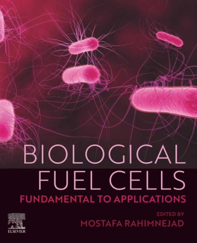 Elsevier Biological Fuel Cells: Fundamental to Applications