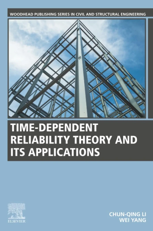 Time-Dependent Reliability Theory and Its Applications (Woodhead Publishing Series in Civil and Structural Engineering) - Image 1
