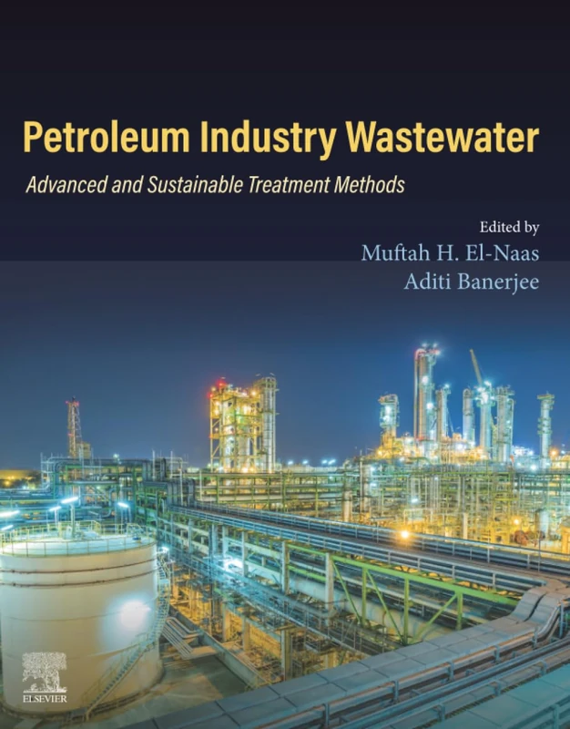 Petroleum Industry Wastewater: Advanced and Sustainable Treatment Methods