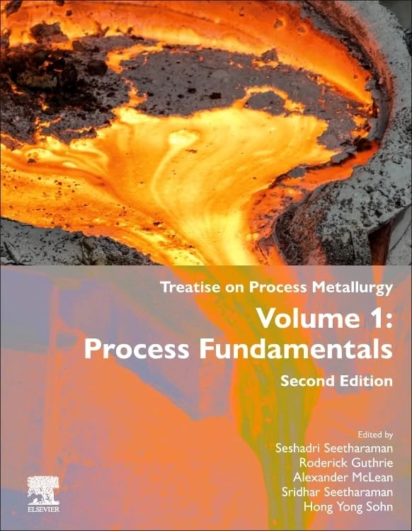 Treatise on Process Metallurgy: Volume 1: Process Fundamentals