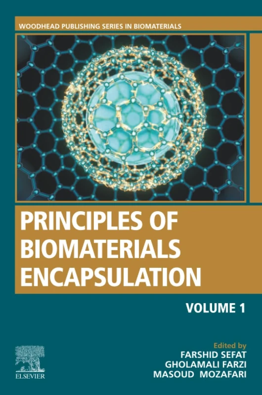 Principles of Biomaterials Encapsulation: Volume One: 1 (Woodhead Publishing Series in Biomaterials)