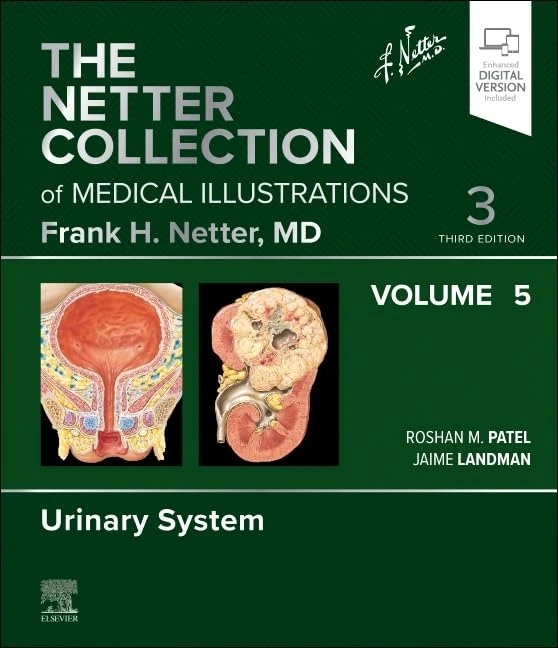 The Netter Collection of Medical Illustrations: Urinary System, Volume 5 (Volume 5) (Netter Green Book Collection, Volume 5)