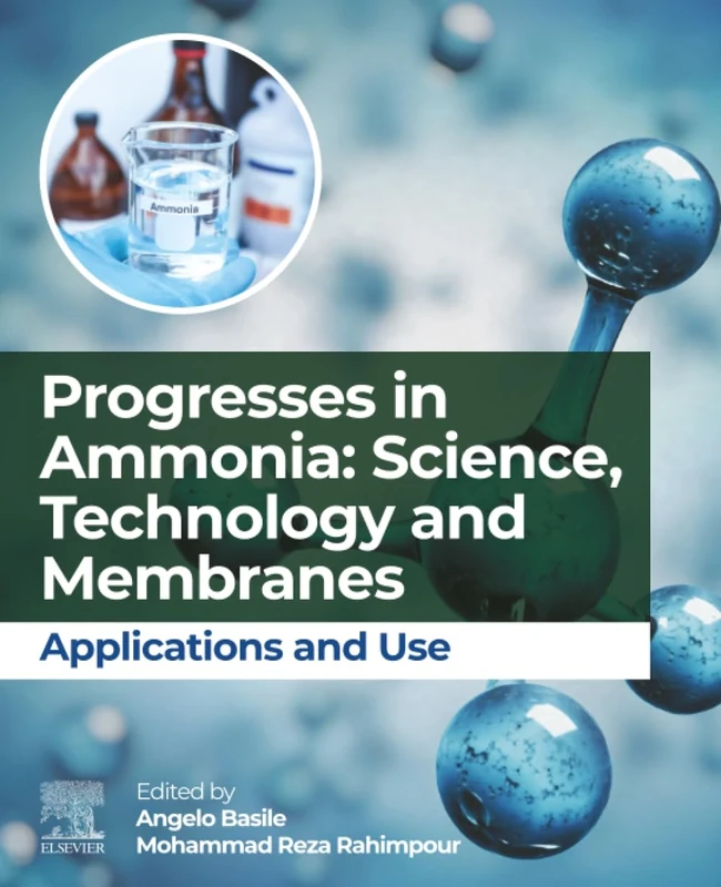 Progresses in Ammonia: Science, Technology and Membranes: Applications and use
