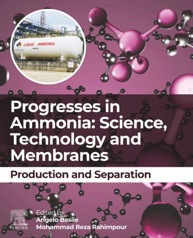 Progresses in Ammonia: Science, Technology and Membranes: Production and Separation