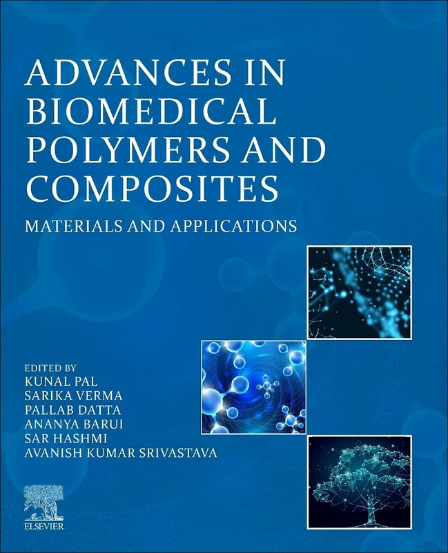Advances in Biomedical Polymers and Composites: Materials and Applications