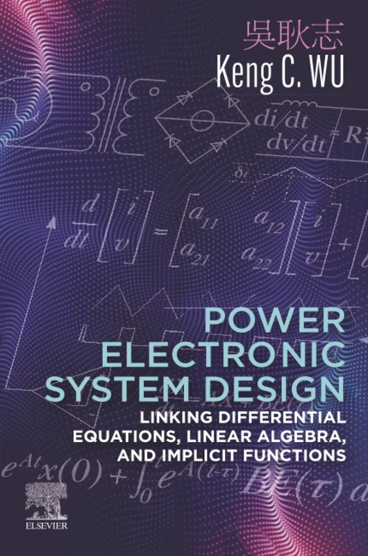 Power Electronic System Design: Linking Differential Equations, Linear Algebra, and Implicit Functions