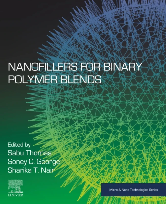Nanofillers for Binary Polymer Blends (Micro and Nano Technologies)