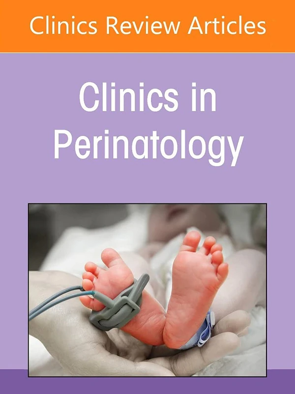 Current Controversies in Neonatology, An Issue of Clinics in Perinatology (Volume 49-1) (The Clinics: Internal Medicine, Volume 49-1)