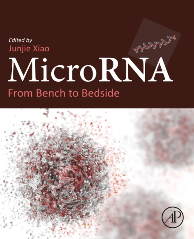 Academic Press MicroRNA: From Bench to Bedside Textbook