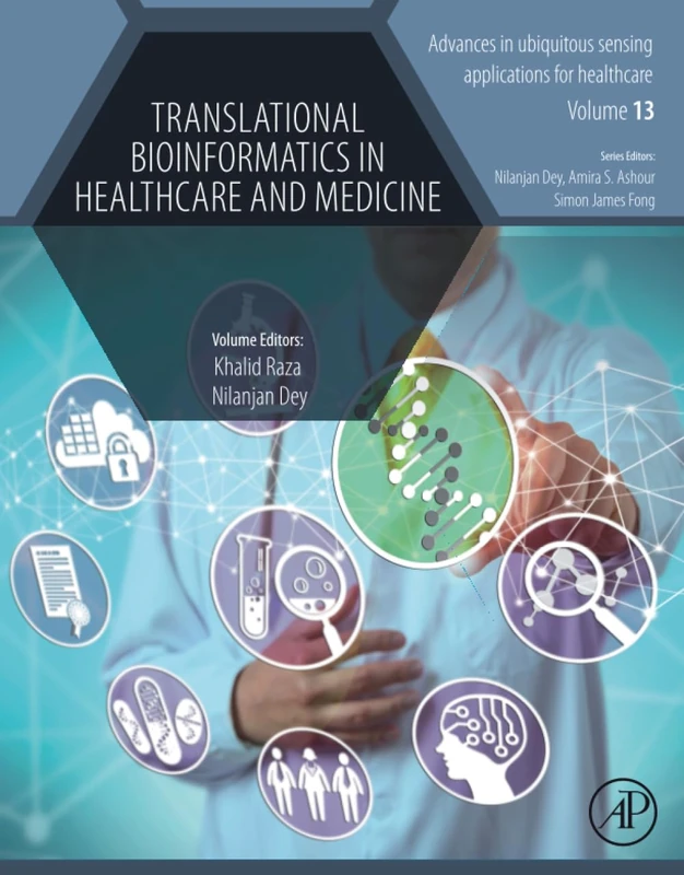 Translational Bioinformatics in Healthcare and Medicine: Volume 13 (Advances in ubiquitous sensing applications for healthcare, Volume 13)