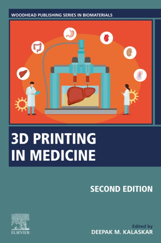 Woodhead Publishing 3D Printing in Medicine - 2nd Edition