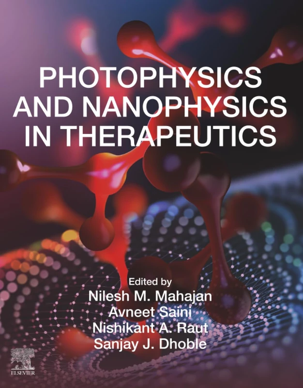 Photophysics and Nanophysics in Therapeutics