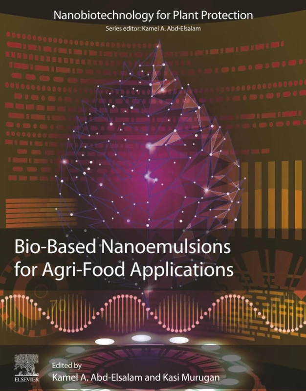 Bio-Based Nanoemulsions for Agri-Food Applications (Nanobiotechnology for Plant Protection)