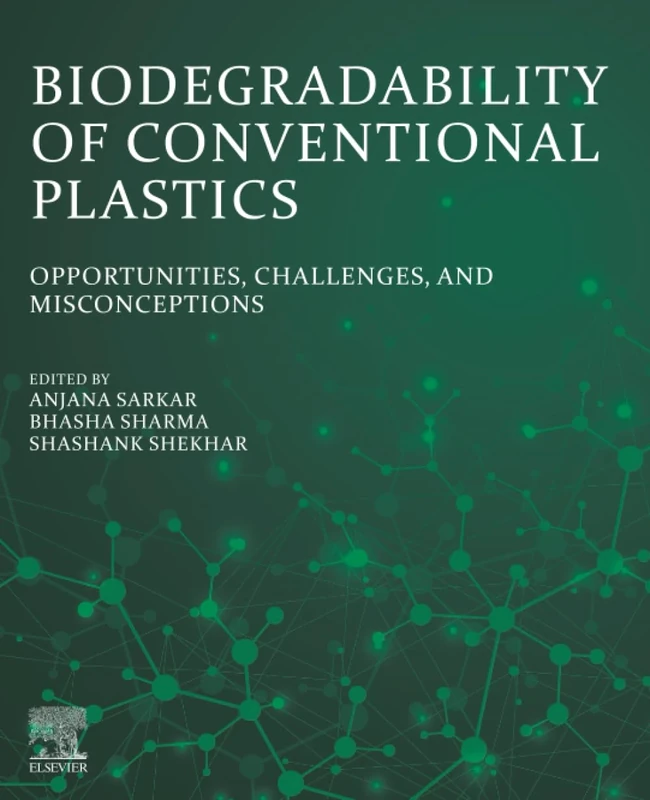 Biodegradability of Conventional Plastics: Opportunities, Challenges, and Misconceptions