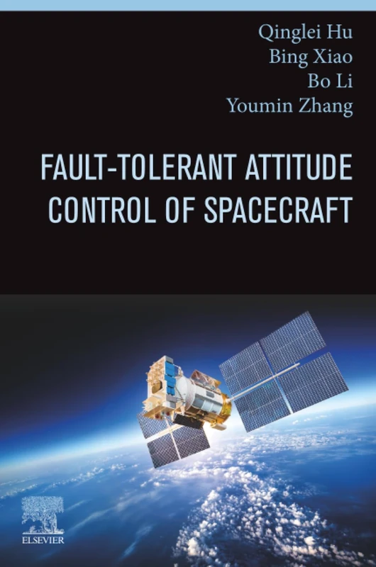 Elsevier - Fault-Tolerant Attitude Control of Spacecraft Book
