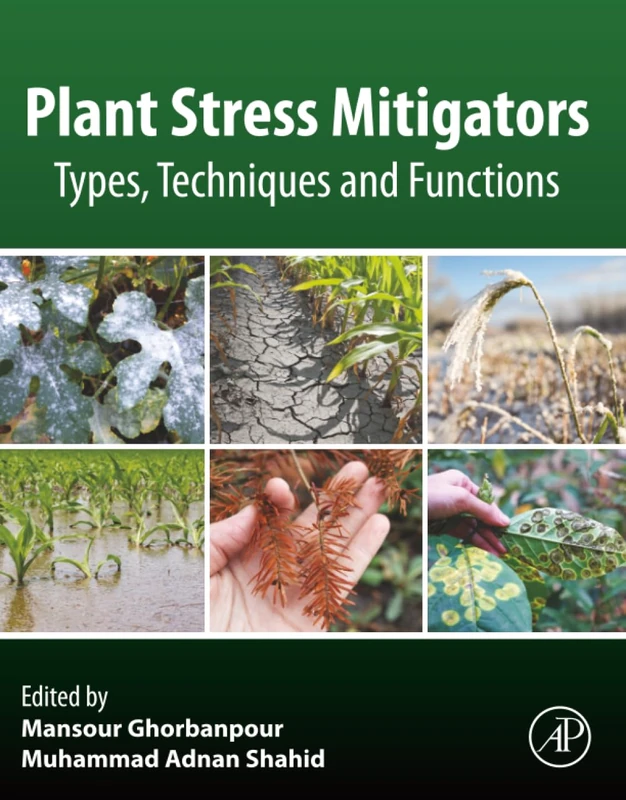 Plant Stress Mitigators: Types, Techniques and Functions