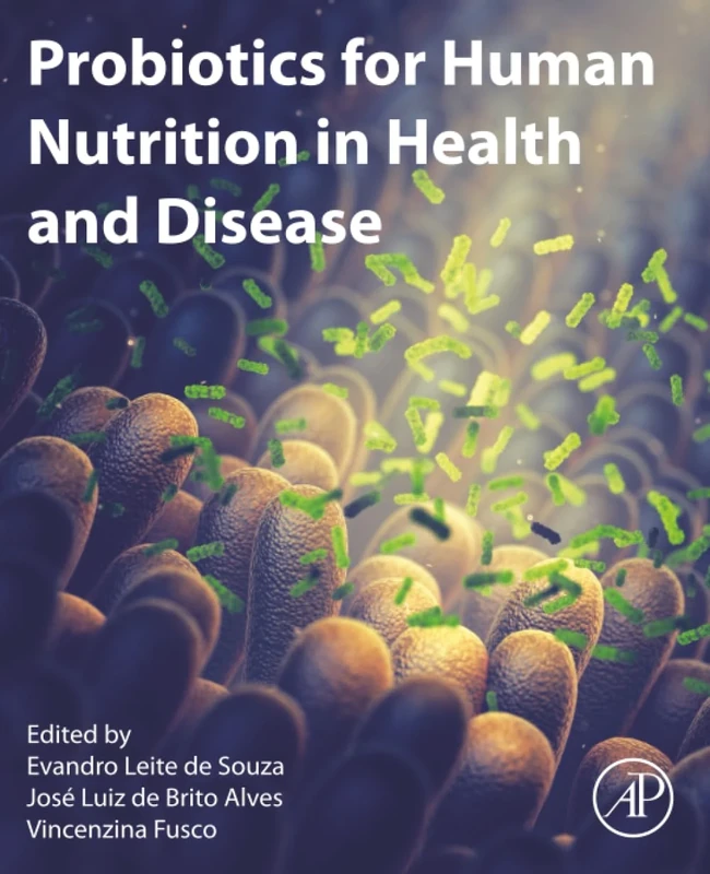 Probiotics for Human Nutrition in Health and Disease