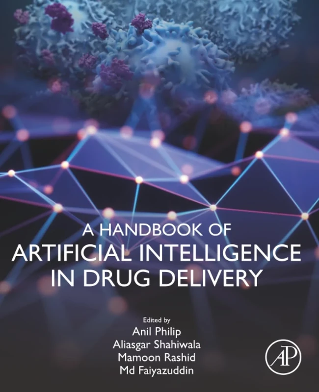 A Handbook of Artificial Intelligence in Drug Delivery