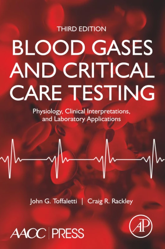 Blood Gases and Critical Care Testing: Physiology, Clinical Interpretations, and Laboratory Applications - Image 1