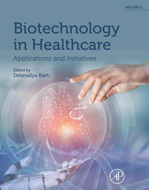 Biotechnology in Healthcare, Volume 2: Applications and Initiatives