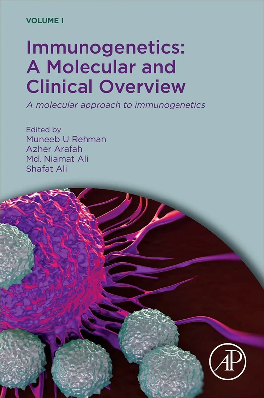 Immunogenetics: A Molecular and Clinical Overview: A Molecular Approach to Immunogenetics: 1